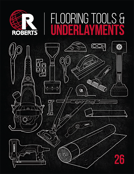 ROBERTS Flooring Tools & Underlayment Catalog